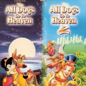 All Dogs Go to Heaven/All Dogs Go to Heaven 2: Double Feature